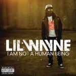Lil-Wayne-I-Am-Not-A-Human-Being-450×450